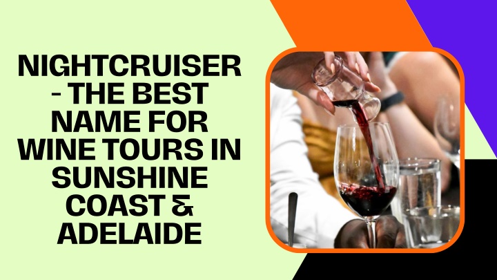 nightcruiser the best name for wine tours n.w