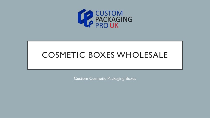 Cosmetic Boxes Wholesale