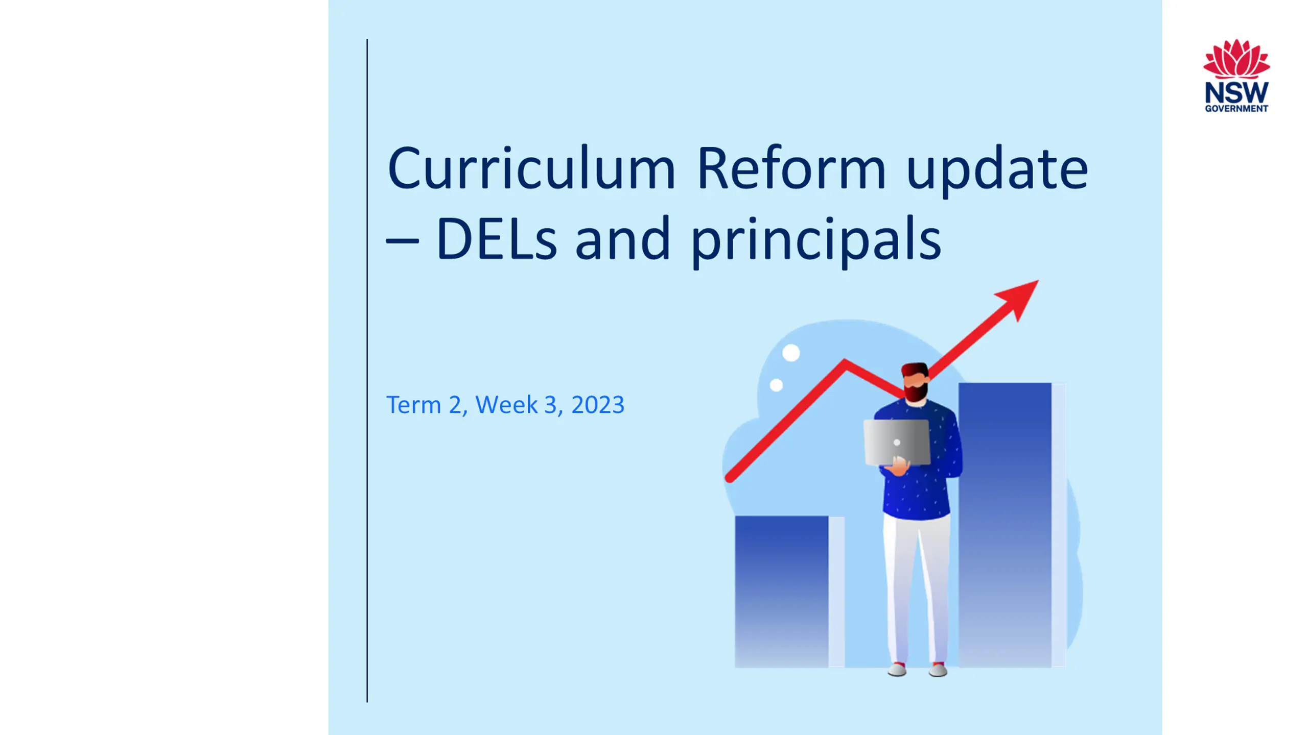 Curriculum Reform update – DELs and principals