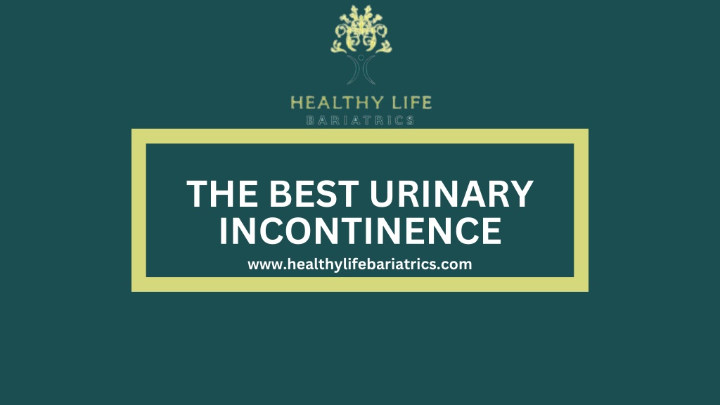 the best urinary incontinence l.w