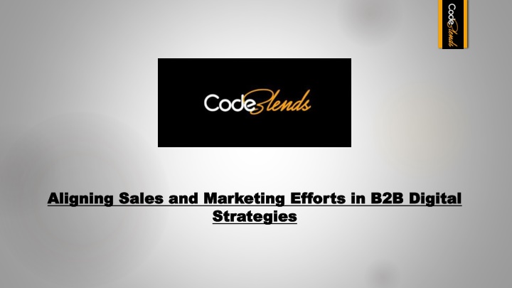 Aligning Sales and Marketing Efforts in B2B Digital Strategies