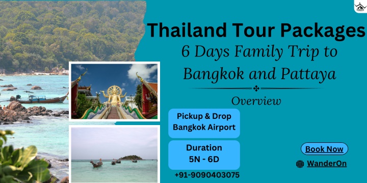 thailand tour packages 6 days family trip n.w