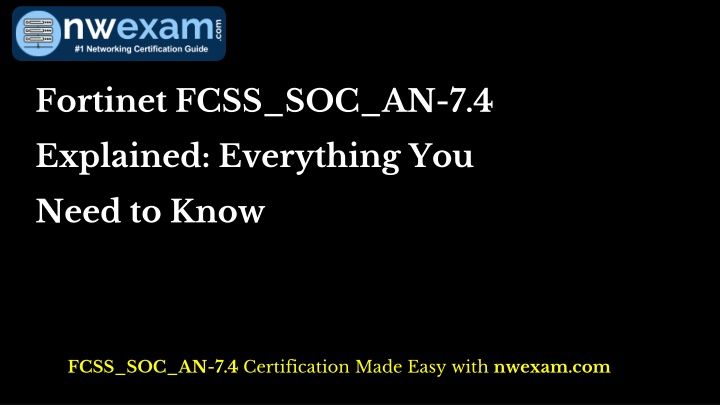 fortinet fcss soc an 7 4 n.w