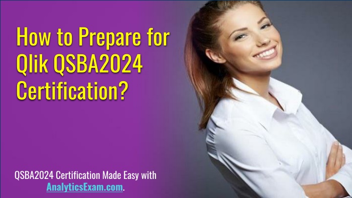 how to prepare for qlik qsba2024 certification n.w