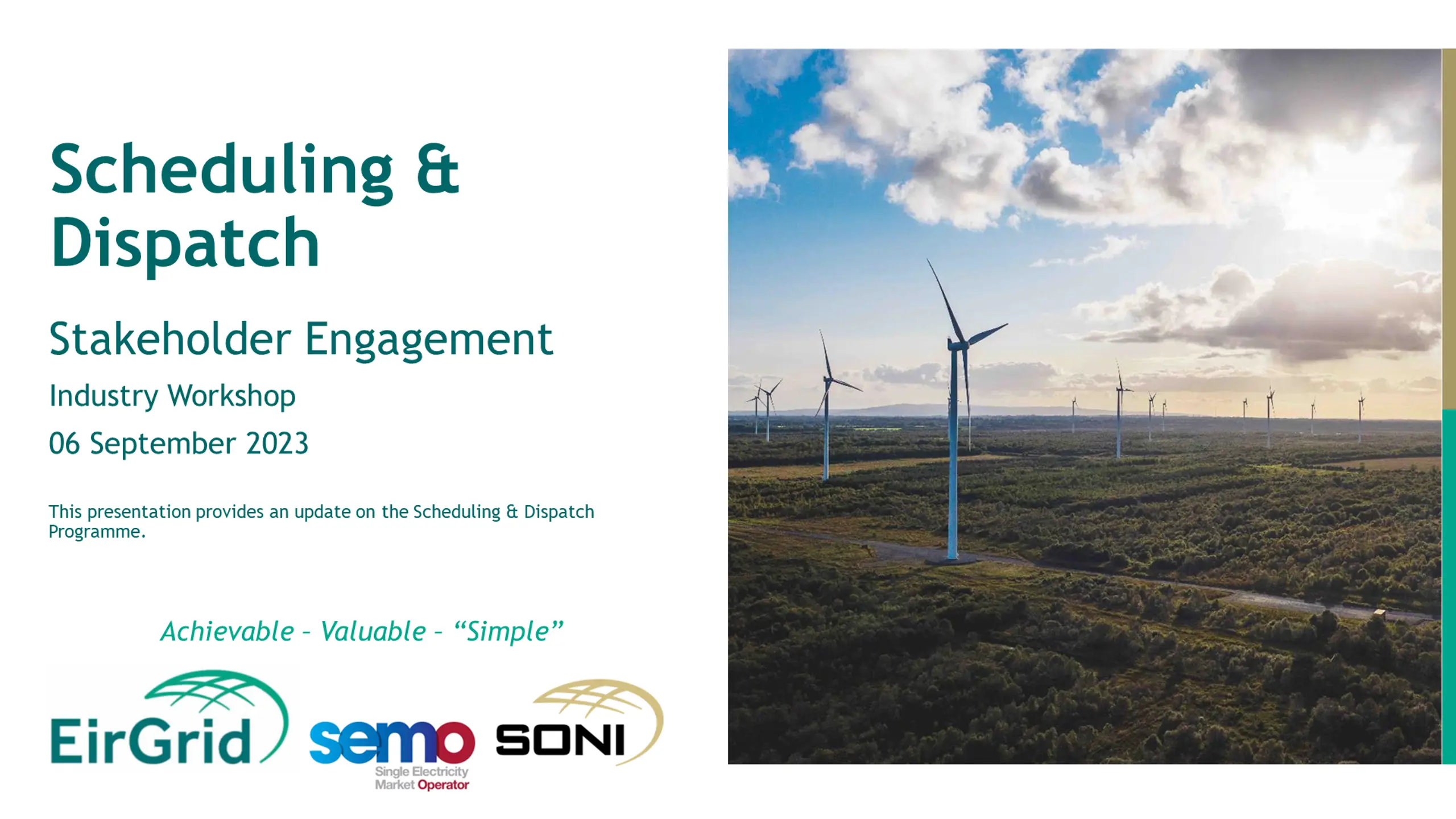 Scheduling & Dispatch: Stakeholder Engagement