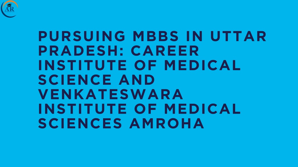 pursuing mbbs in uttar pradesh career institute l.w