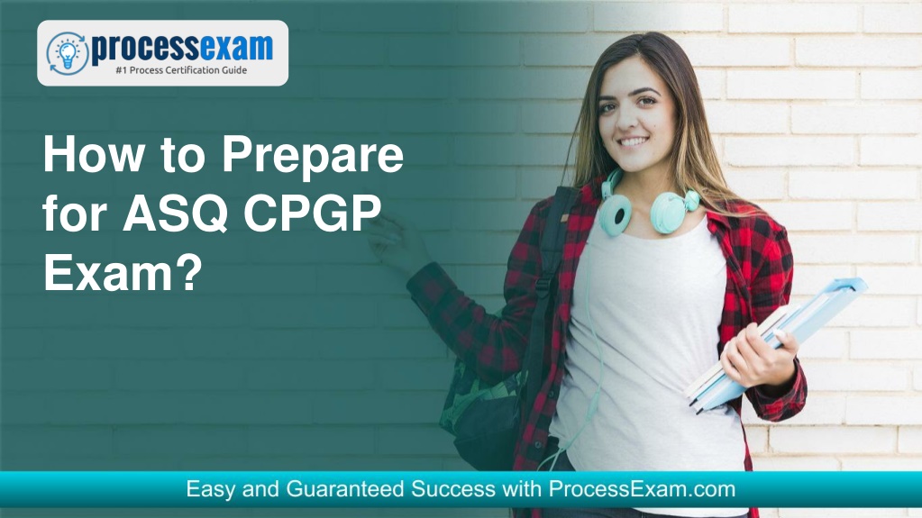 how to prepare for asq cpgp exam l.w