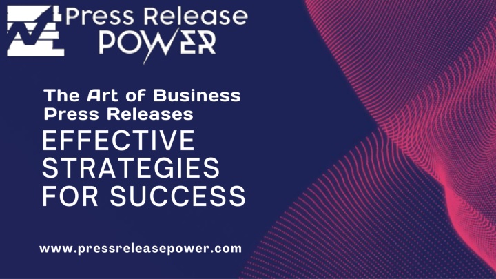 The Art of Business Press Releases Effective Strategies for Success