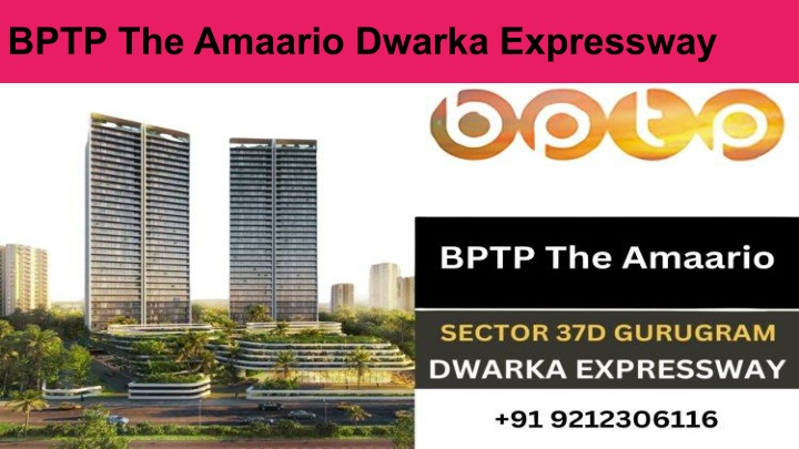 bptp the amaario dwarka expressway n.w