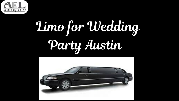 limo for wedding party austin n.w