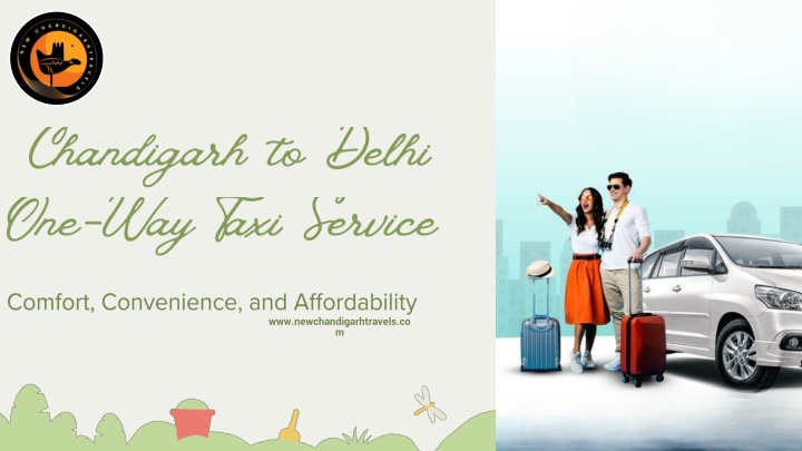 Chandigarh to Delhi One-Way Taxi Service by new chandigarh travels Chandigarh to