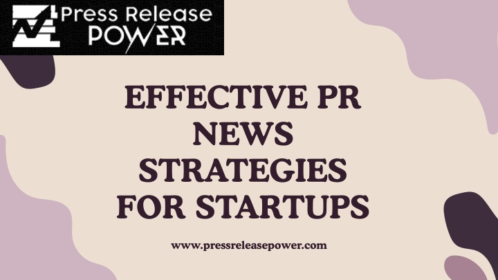 Effective PR News Strategies for Startups