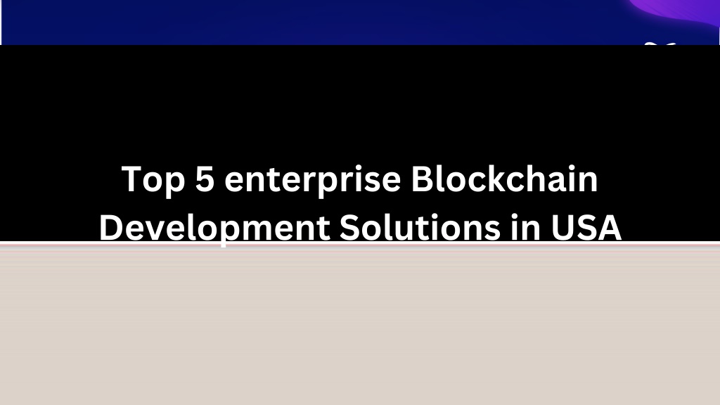 top 5 enterprise blockchain development solutions l.w