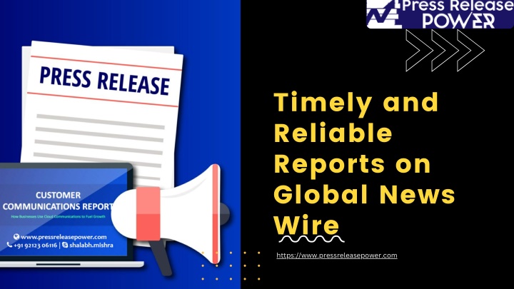 timely and reliable reports on global news wire n.w
