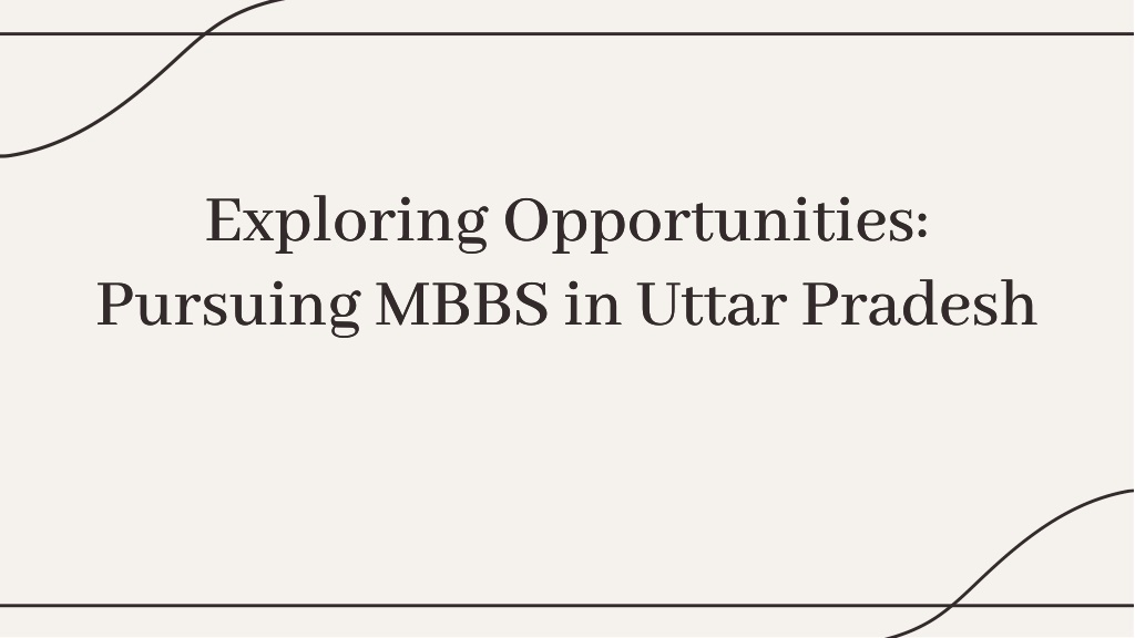 exploring opportunities pursuing mbbs in uttar l.w