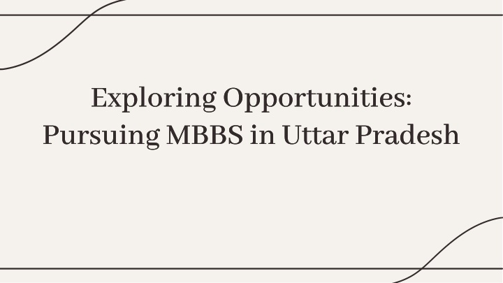 exploring opportunities pursuing mbbs in uttar n.w