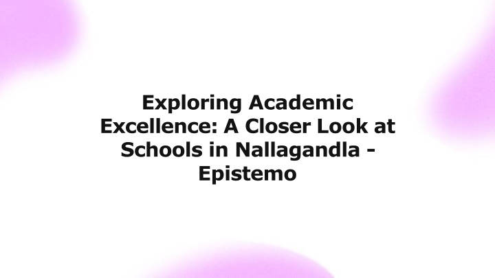 Epistemo School Among the Top Schools in Nallagandla Hyderabad