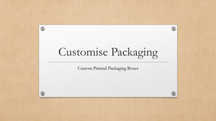 Customise Packaging