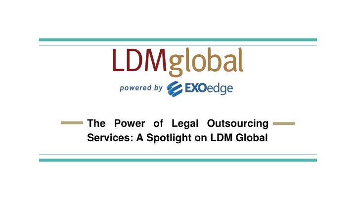 The Power of Legal Outsourcing Services_ A Spotlight on LDM Global