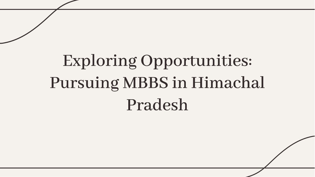 exploring opportunities pursuing mbbs in himachal l.w