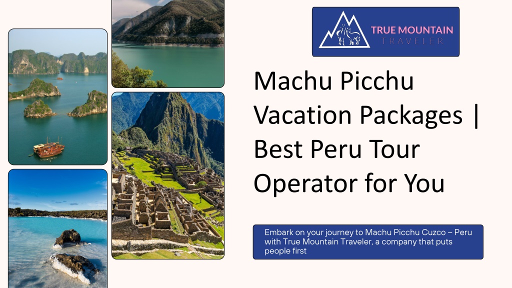 machu picchu vacation packages best peru tour l.w