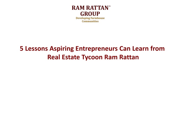 5 Lessons Aspiring Entrepreneurs Can Learn from Real Estate Tycoon Ram Rattan