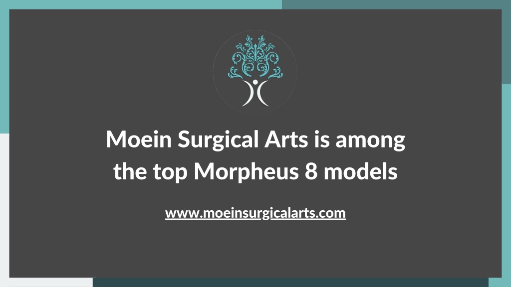 moein surgical arts is among the top morpheus l.w