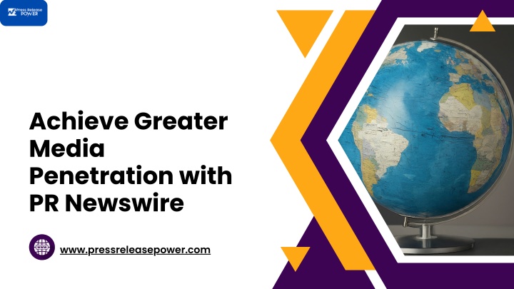 achieve greater media penetration with pr newswire n.w