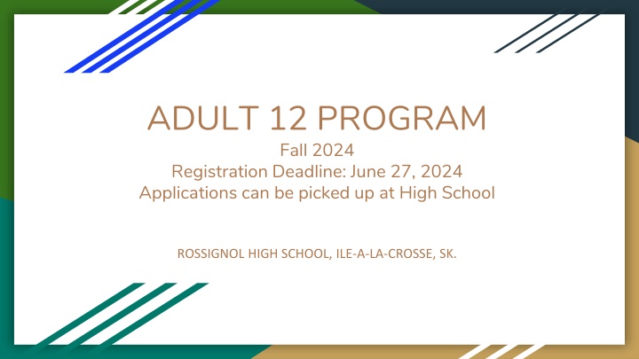 Adult 12 Program Fall 2024 Registration Details at Rossignol High School