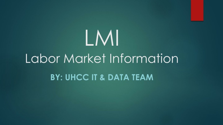 Labor Market Information by UHCC IT & Data Team