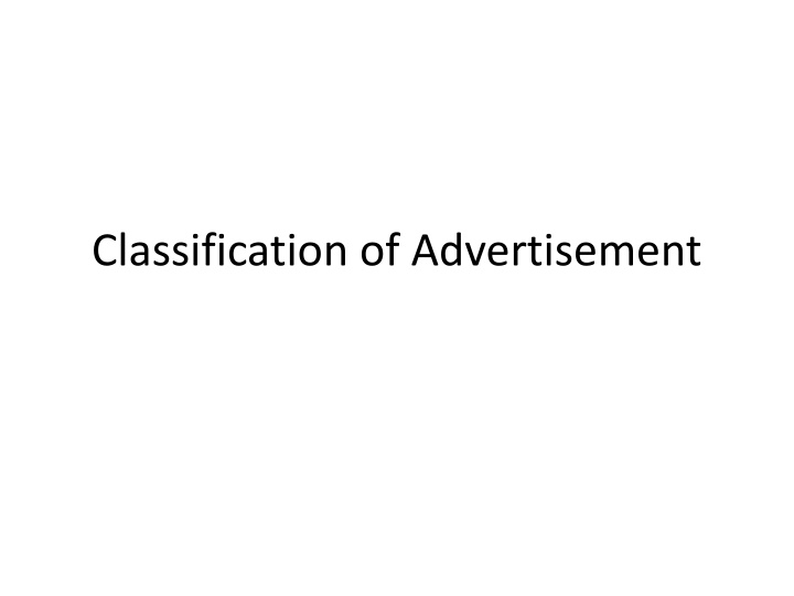 The Classification of Advertisement Based on Media, Geography, and Target Audience