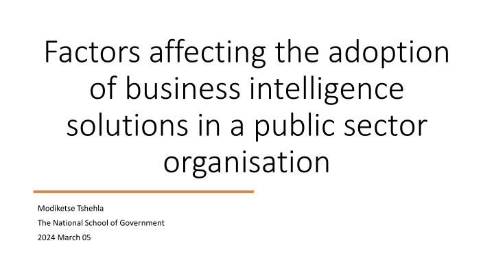 Factors Influencing Business Intelligence Adoption in Public Sector Organizations