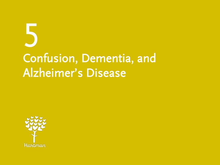 Confusion, Dementia, and Delirium in Healthcare
