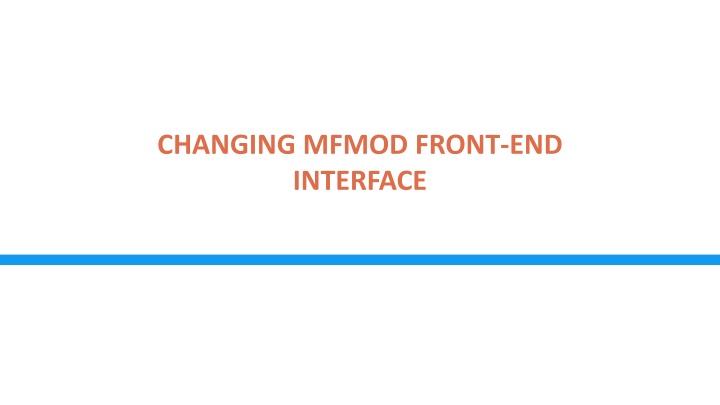 Changes in the Standalone Front-End Interface