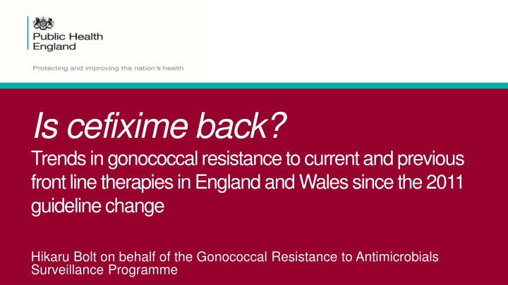Trends in Gonococcal Resistance to Therapies in England and Wales Since 2011 Guideline Change