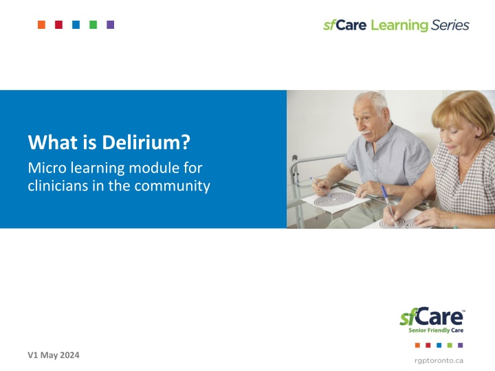 Delirium: A Micro Learning Module for Clinicians