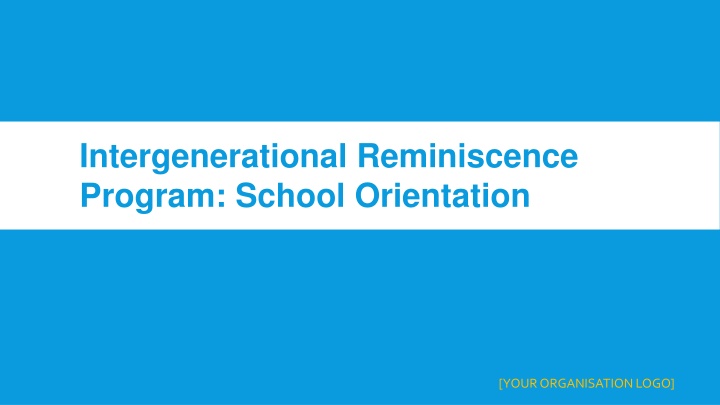 Intergenerational Reminiscence Program for Student Orientation: A Comprehensive Overview