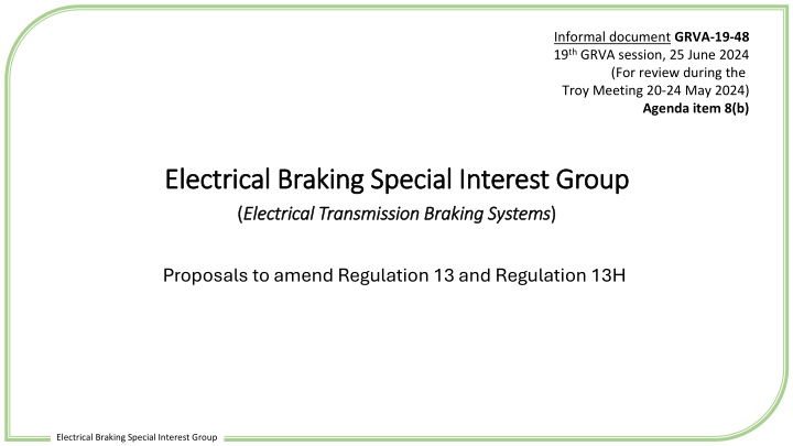 Proposal to Amend Regulations for Electrical Transmission Braking Systems