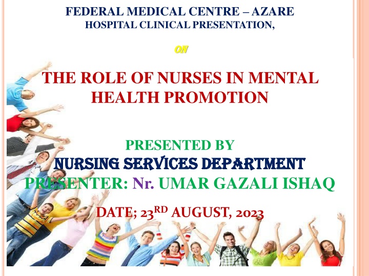 Mental Health Promotion: Role of Nurses at Federal Medical Centre Azare Hospital