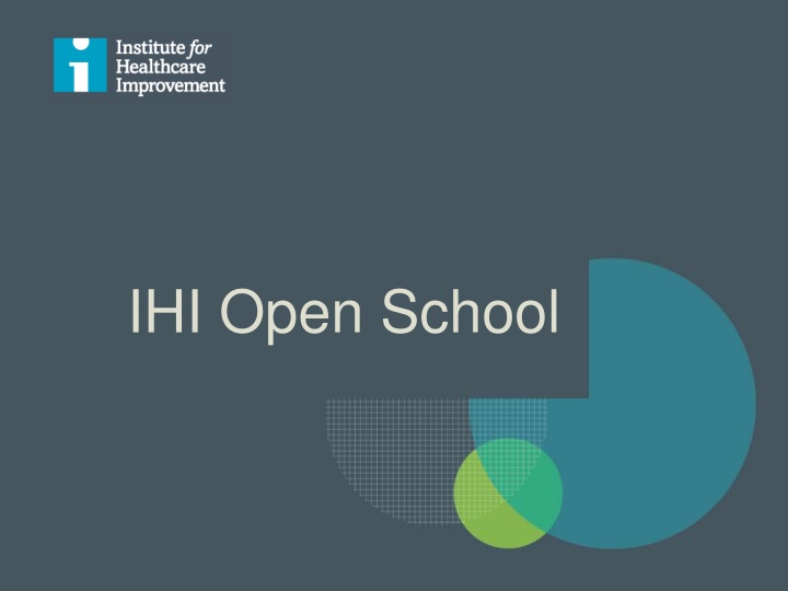 IHI Open School: Enhancing Healthcare Education Worldwide