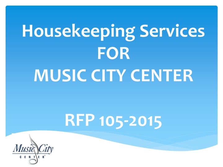 Housekeeping Services RFP Overview and Highlights
