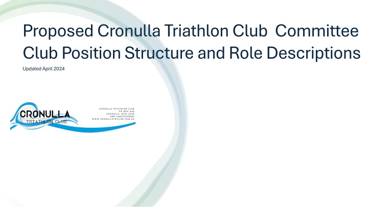 Proposed Cronulla Triathlon Club Committee Position Structure and Role Descriptions