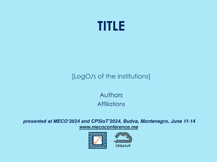 Institutions' Logos and Authors' Affiliations at MECO 2024 and CPSIoT 2024