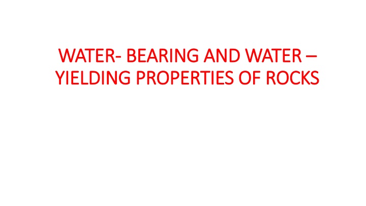 The Water Bearing and Yielding Properties of Rocks