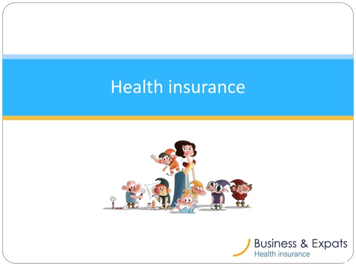 Overview of Health Insurance and Care System in Belgium