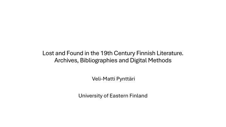 Lost and Found: 19th Century Finnish Literature Exploration
