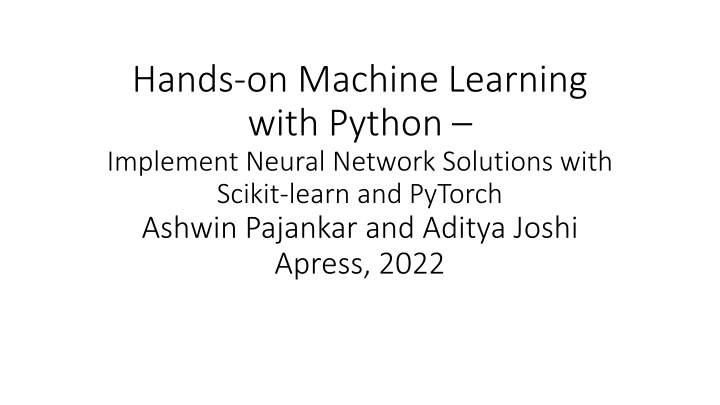 Hands-on Machine Learning with Python: Implement Neural Network Solutions