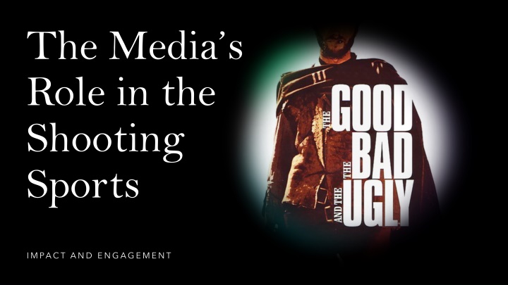 The Impact of Media on Shooting Sports Engagement