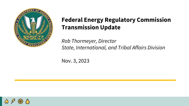 Federal Energy Regulatory Commission Transmission Update - Nov. 3, 2023