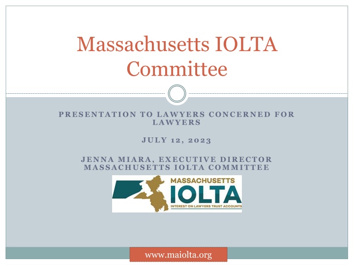 The Massachusetts IOLTA Program for Lawyers